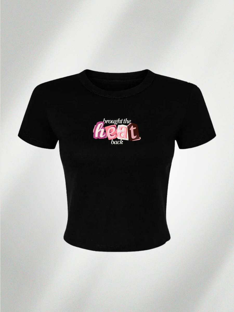 Brought the Heat Back Baby Tee